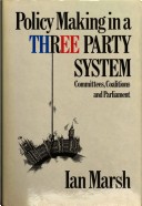 Book cover for Policy Making in a Three Party System