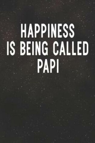 Cover of Happiness Is Being Called Papi