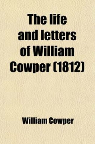 Cover of The Life and Letters of William Cowper