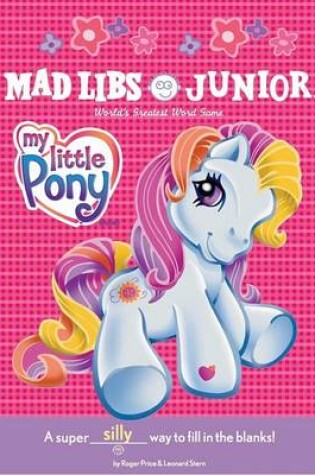 Cover of My Little Pony Mad Libs Junior