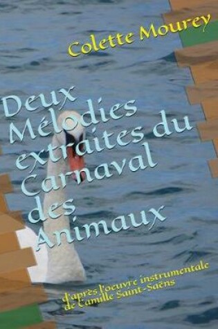 Cover of Deux Melodies extraites du Carnaval des Animaux