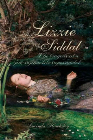 Cover of Lizzie Siddal: Pre-Raphaelite