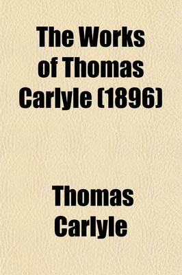 Book cover for The Works of Thomas Carlyle (Volume 2)