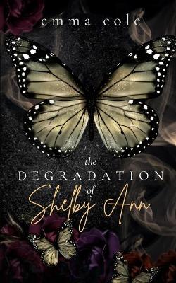 Book cover for The Degradation of Shelby Ann