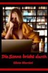 Book cover for Die Sonne bricht durch