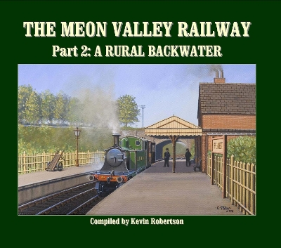 Book cover for The Meon Valley Line, Part 2: A Rural Backwater