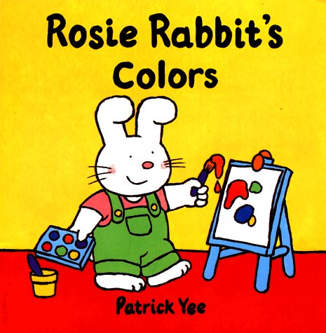 Cover of Rosie Rabbit's Colors