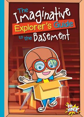 Cover of The Imaginative Explorer's Guide to the Basement