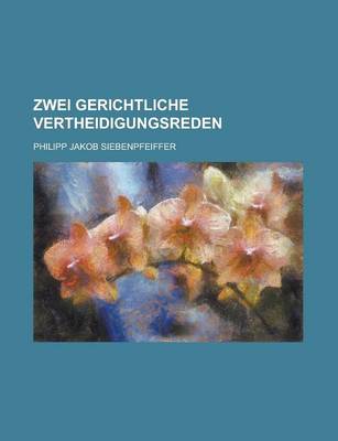 Book cover for Zwei Gerichtliche Vertheidigungsreden