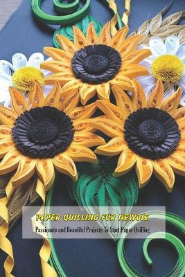 Book cover for Paper Quilling For Newbie