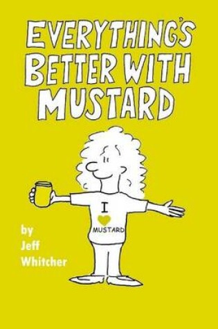 Cover of Everything's Better With Mustard