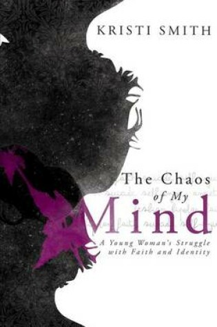 Cover of The Chaos of My Mind