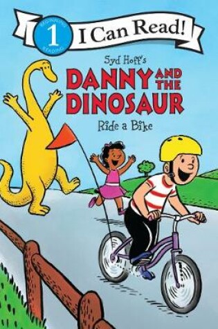 Cover of Danny and the Dinosaur Ride a Bike