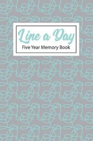 Cover of Line a Day Five Year Memory Book