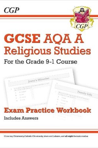 Cover of GCSE Religious Studies: AQA A Exam Practice Workbook (includes Answers)