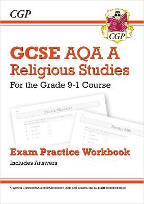 Book cover for GCSE Religious Studies: AQA A Exam Practice Workbook (includes Answers)