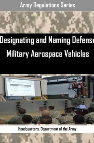 Cover of Designating and Naming Defense Military Aerospace Vehicles