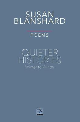 Book cover for QUIETER HISTORIES. POEMS