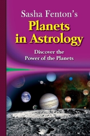 Cover of Sasha Fenton's Planets in Astrology