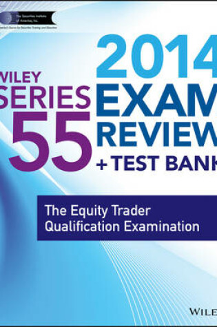 Cover of Wiley Series 55 Exam Review 2014 + Test Bank