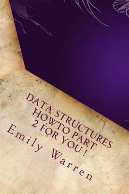 Book cover for Data Structures Howto Part 2 for You !