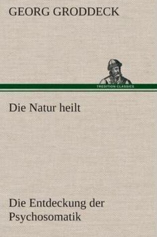 Cover of Die Natur heilt