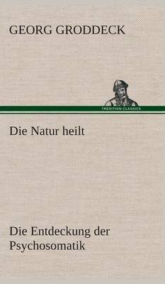 Book cover for Die Natur heilt