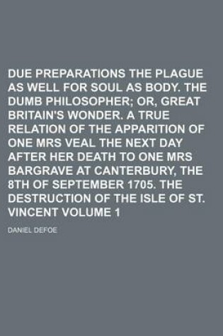 Cover of Due Preparations for the Plague as Well for Soul as Body. the Dumb Philosopher Volume 15