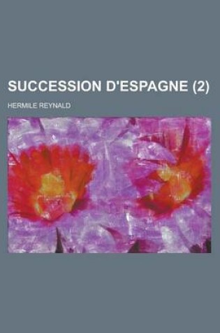 Cover of Succession D'Espagne (2)