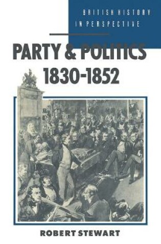 Cover of Party and Politics, 1830-52