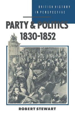 Book cover for Party and Politics, 1830-52