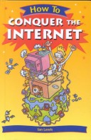 Cover of How to Conquer the Internet