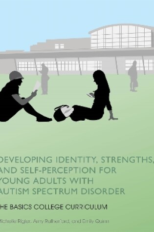 Cover of Developing Identity, Strengths, and Self-Perception for Young Adults with Autism Spectrum Disorder