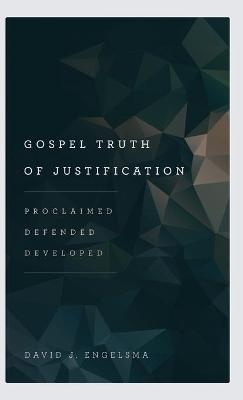 Book cover for Gospel Truth of Justification