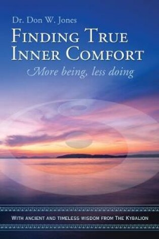 Cover of Finding True Inner Comfort