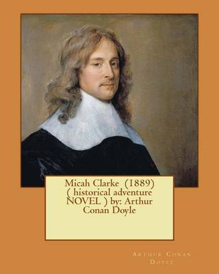 Book cover for Micah Clarke (1889) ( historical adventure NOVEL ) by