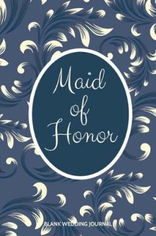 Cover of Maid of Honor Small Size Blank Journal-Wedding Planner&To-Do List-5.5"x8.5" 120 pages Book 10