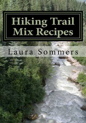 Book cover for Hiking Trail Mix Recipes