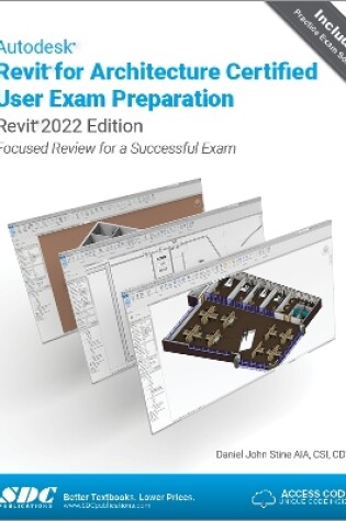 Cover of Autodesk Revit for Architecture Certified User Exam Preparation (Revit 2022 Edition)