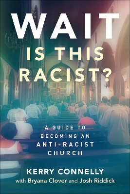 Book cover for Wait-Is This Racist?