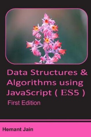 Cover of Data Structures & Algorithms Using JavaScript