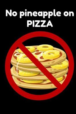 Book cover for No Pineapple on Pizza