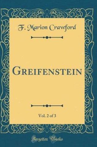 Cover of Greifenstein, Vol. 2 of 3 (Classic Reprint)
