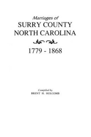 Cover of Marriages of Surry County, North Carolina 1779-1868