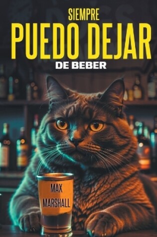 Cover of Siempre Puedo Dejar de Beber