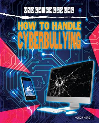 Book cover for How To Handle Cyber-Bullies