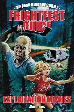 Cover of The FrightFest Guide to Exploitation Movies