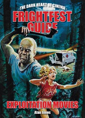 Book cover for The FrightFest Guide to Exploitation Movies