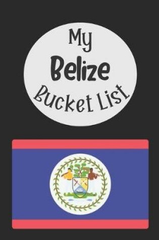 Cover of My Belize Bucket List