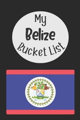 Book cover for My Belize Bucket List